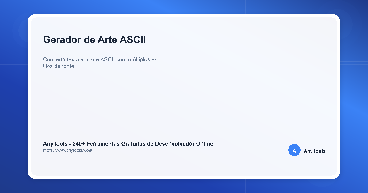 Gerador Arte ASCII | AnyTools