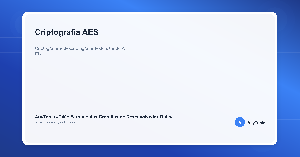Criptografia AES - Criptografia/Descriptografia AES Online | AnyTools