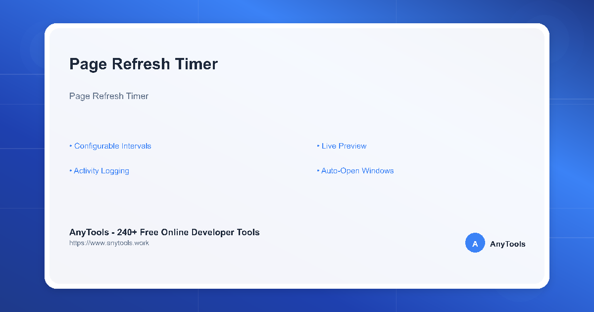 Page Refresh Timer - Free Online Auto Refresh Tool | AnyTools